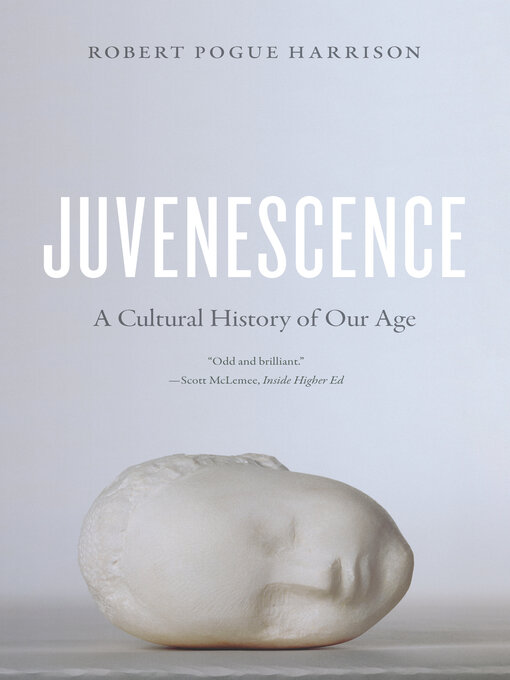 Title details for Juvenescence by Robert Pogue Harrison - Available